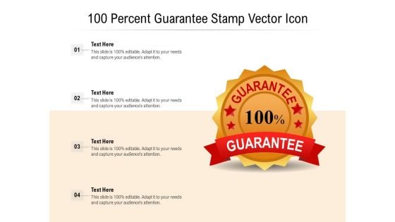 100 Percent Guarantee Stamp Vector Icon Ppt PowerPoint Presentation Slides Design Ideas PDF