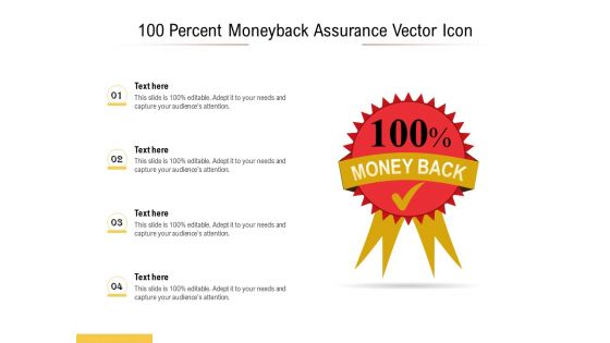 100 Percent Moneyback Assurance Vector Icon Ppt PowerPoint Presentation Infographics Templates PDF