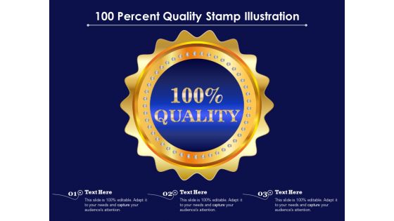 100 Percent Quality Stamp Illustration Ppt PowerPoint Presentation Gallery Format Ideas PDF 100 Percent Quality Stamp Illustration Ppt PowerPoint Presentation Gallery Format Ideas PDF