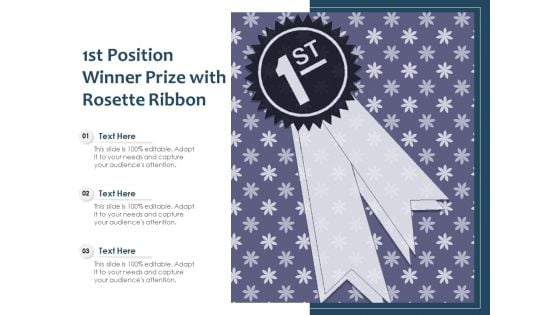 1St Position Winner Prize With Rosette Ribbon Ppt PowerPoint Presentation Model Slide PDF