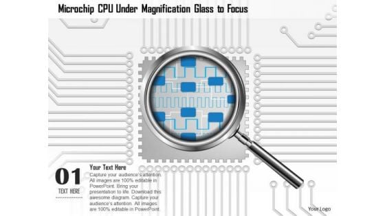 1 Microchip Cpu Under Magnifying Glass To Focus On A Topic And Show Magnification Ppt Slides