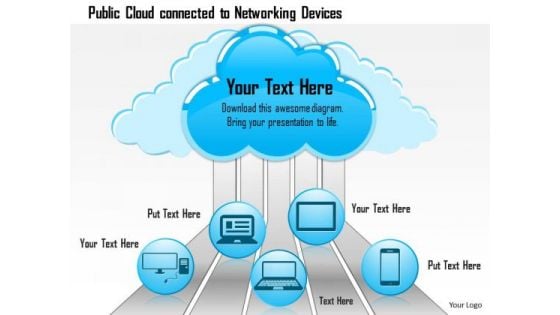 1 Public Cloud Connected To Networking Devices Showing Connectivity Ppt Slides