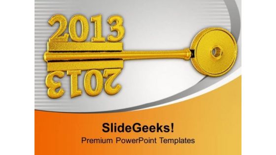 2012 And 2013 Concept On Grey Key PowerPoint Templates Ppt Backgrounds For Slides 1212