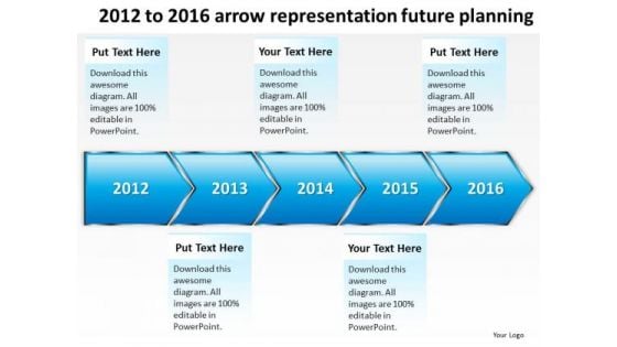 2012 To 2016 Arrow Representation Future Planning PowerPoint Templates Ppt Slides Graphics 2012 To 2016 Arrow Representation Future Planning PowerPoint Templates Ppt Slides Graphics