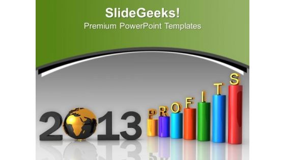 2013 Business Profit Year Success PowerPoint Templates Ppt Backgrounds For Slides 1212