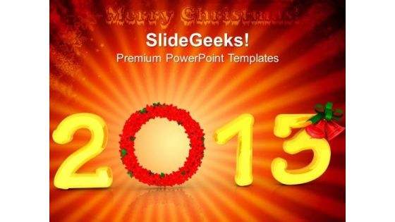 2013 Christmas Wreath Decoration PowerPoint Templates Ppt Backgrounds For Slides 1212 2013 Christmas Wreath Decoration PowerPoint Templates Ppt Backgrounds For Slides 1212