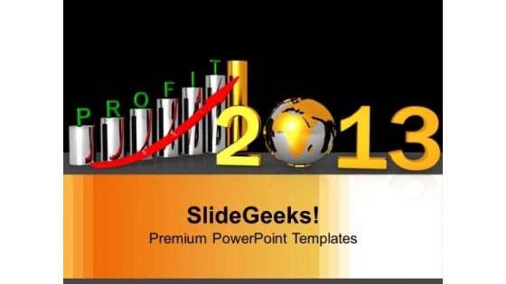 2013 Graphic Of Success Global Business PowerPoint Templates Ppt Backgrounds For Slides 0113 2013 Graphic Of Success Global Business PowerPoint Templates Ppt Backgrounds For Slides 0113