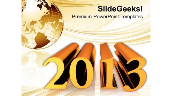2013 New Year Concept PowerPoint Templates Ppt Backgrounds For Slides 0413