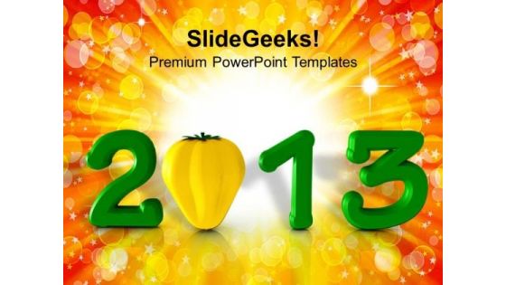 2013 New Year Concept With Capsicum Food PowerPoint Templates Ppt Backgrounds For Slides 1212