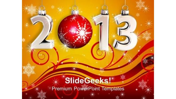 2013 New Year With Bauble Festival PowerPoint Templates Ppt Backgrounds For Slides 1212