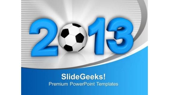2013 Soccer Championship PowerPoint Templates Ppt Backgrounds For Slides 1112