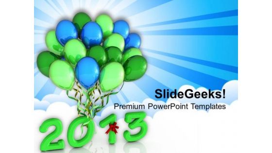 2013 Tied To Colorful Balloons PowerPoint Templates Ppt Backgrounds For Slides 1212