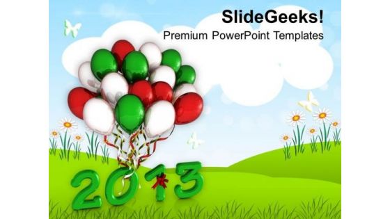 2013 Tied With Green White Balloons PowerPoint Templates Ppt Backgrounds For Slides 1212 2013 Tied With Green White Balloons PowerPoint Templates Ppt Backgrounds For Slides 1212