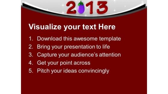 2013 With Brinjal Red Text New Year PowerPoint Templates Ppt Backgrounds For Slides 0113