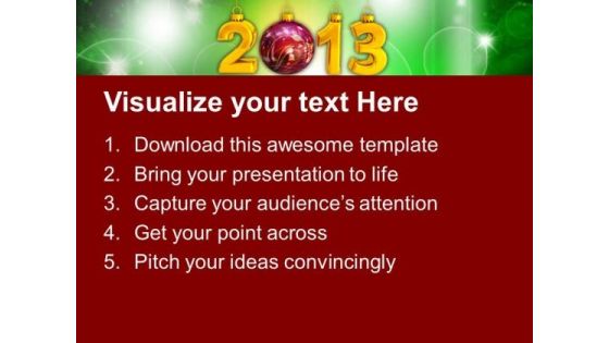 2013 With Christmas Bauble New Year Concept PowerPoint Templates Ppt Backgrounds For Slides 1212