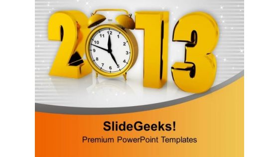 2013 With Clock Happy New Year PowerPoint Templates Ppt Backgrounds For Slides 0113