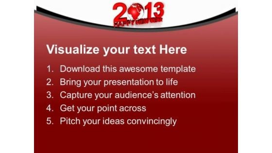 2013 With Globe Happy New Year PowerPoint Templates Ppt Backgrounds For Slides 0113