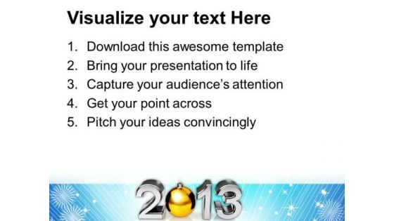 2013 With Golden Bauble New Year Concept PowerPoint Templates Ppt Backgrounds For Slides 1112