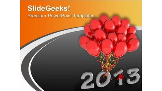 2013 With Red Balloons New Year PowerPoint Templates Ppt Backgrounds For Slides 0113