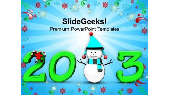 2013 With Snowman New Year Concept PowerPoint Templates Ppt Backgrounds For Slides 1212