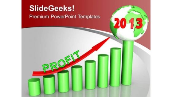 2013 Year Of Business Profit PowerPoint Templates Ppt Backgrounds For Slides 0113