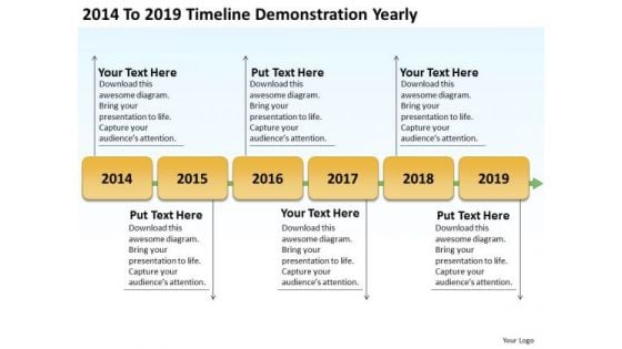 2014 To 2019 Timeline Demonstration Yearly Ppt Business Plan Outline Sample PowerPoint Slides 2014 To 2019 Timeline Demonstration Yearly Ppt Business Plan Outline Sample PowerPoint Slides