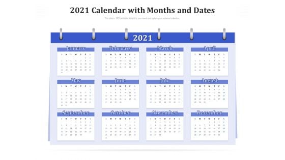 2021 Calendar With Months And Dates Ppt PowerPoint Presentation Inspiration Infographics PDF