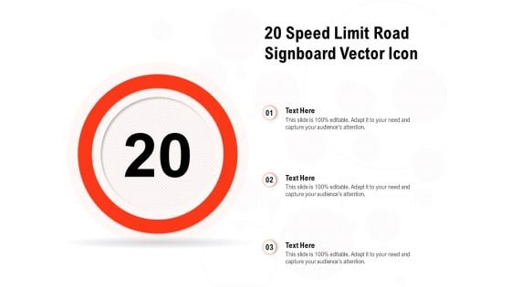 20 Speed Limit Road Signboard Vector Icon Ppt PowerPoint Presentation Gallery Example Topics PDF