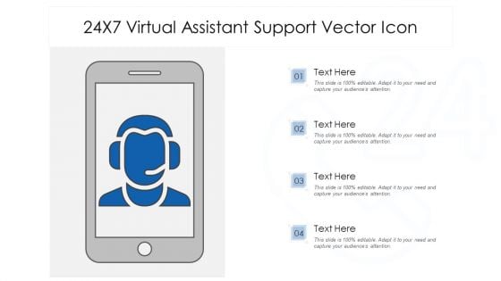 24X7 Virtual Assistant Support Vector Icon Ppt PowerPoint Presentation File Rules PDF