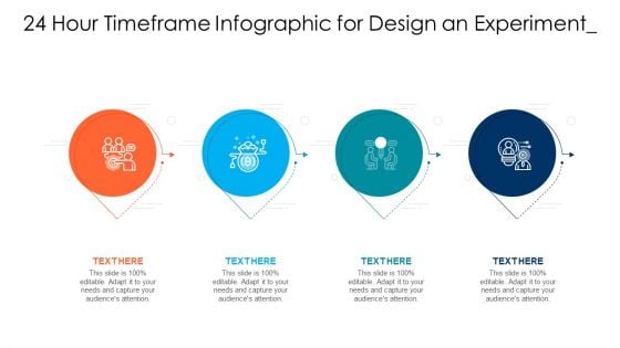 24 Hour Timeframe Infographic For Design An Experiment Ppt PowerPoint Presentation File Graphics PDF