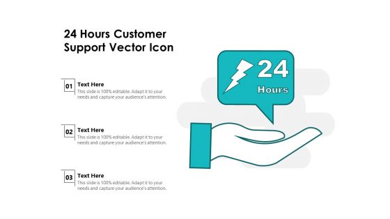 24 Hours Customer Support Vector Icon Ppt PowerPoint Presentation Gallery Grid PDF