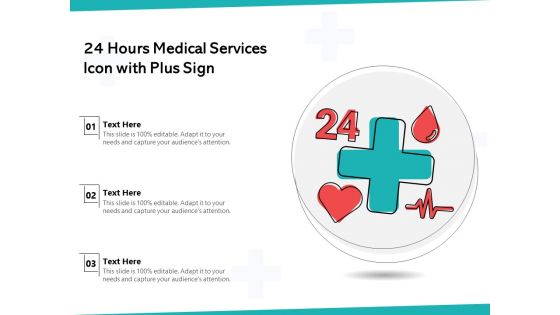 24 Hours Medical Services Icon With Plus Sign Ppt PowerPoint Presentation Gallery Layout PDF