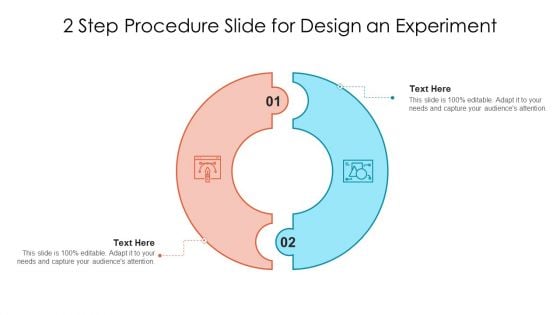 2 Step Procedure Slide For Design An Experiment Ppt PowerPoint Presentation File Background Designs PDF