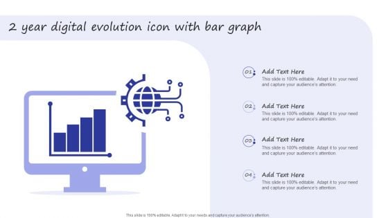 2 Year Digital Evolution Icon With Bar Graph Demonstration PDF