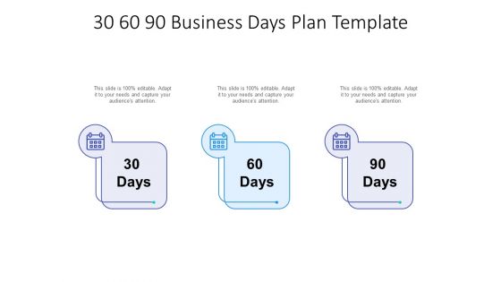 30 60 90 Business Days Plan Template Ppt PowerPoint Presentation Slides Graphics PDF