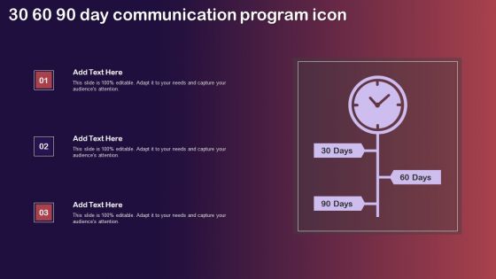 30 60 90 Day Communication Program Icon Ideas PDF