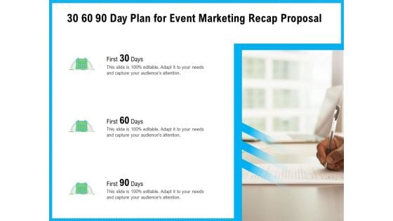 30 60 90 Day Plan For Event Marketing Recap Proposal Ppt Slides PDF 30 60 90 Day Plan For Event Marketing Recap Proposal Ppt Slides PDF
