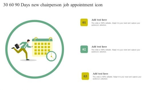 30 60 90 Days New Chairperson Job Appointment Icon Rules PDF