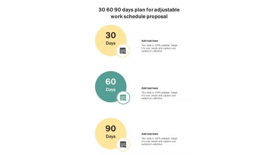 30 60 90 Days Plan For Adjustable Work Schedule Proposal One Pager Sample Example Document