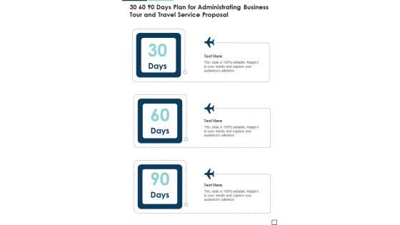 30 60 90 Days Plan For Administrating Business Tour And Travel Service Proposal One Pager Sample Example Document