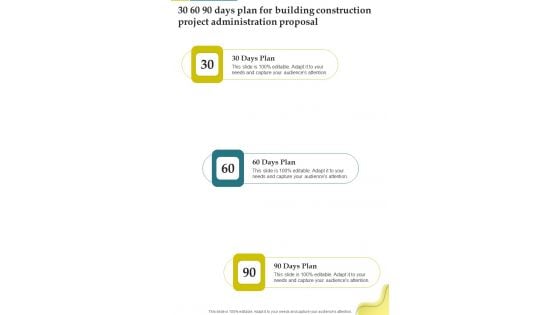 30 60 90 Days Plan For Building Construction Project Administration Proposal One Pager Sample Example Document