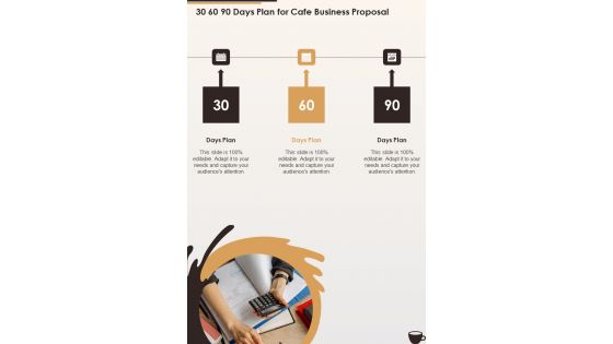 30 60 90 Days Plan For Cafe Business Proposal One Pager Sample Example Document