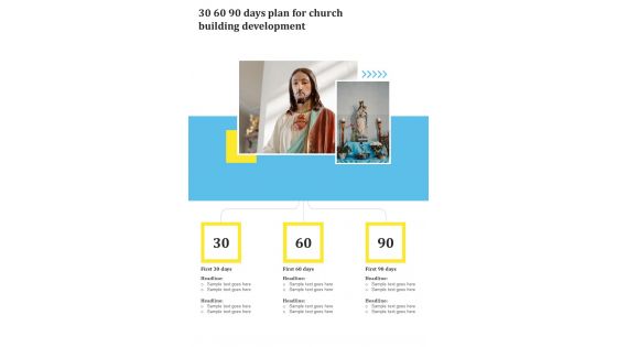 30 60 90 Days Plan For Church Building Development One Pager Sample Example Document