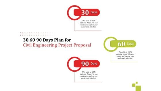 30 60 90 Days Plan For Civil Engineering Project Proposal Ppt Slides Clipart PDF