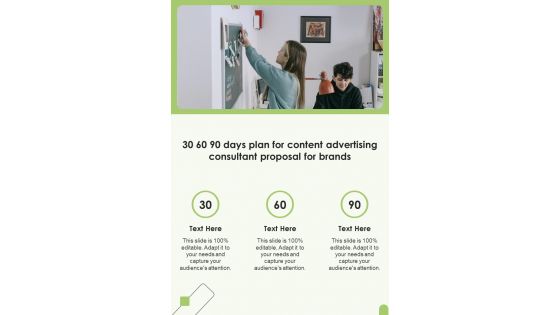 30 60 90 Days Plan For Content Advertising Consultant Proposal For Brands One Pager Sample Example Document 30 60 90 Days Plan For Content Advertising Consultant Proposal For Brands One Pager Sample Example Document