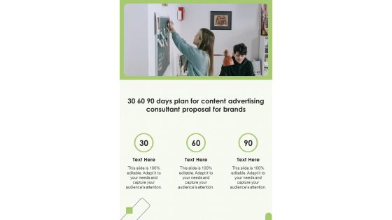 30 60 90 Days Plan For Content Advertising Consultant Proposal For Brands One Pager Sample Example Document