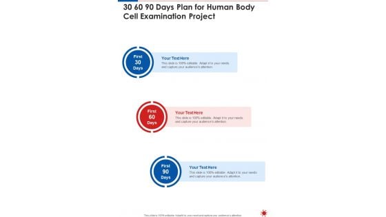 30 60 90 Days Plan For Human Body Cell Examination Project One Pager Sample Example Document