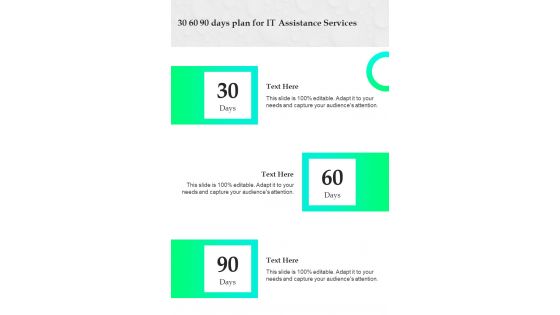 30 60 90 Days Plan For IT Assistance Services One Pager Sample Example Document 30 60 90 Days Plan For IT Assistance Services One Pager Sample Example Document