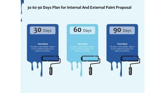 30 60 90 Days Plan For Internal And External Paint Proposal Ppt Professional Icon PDF