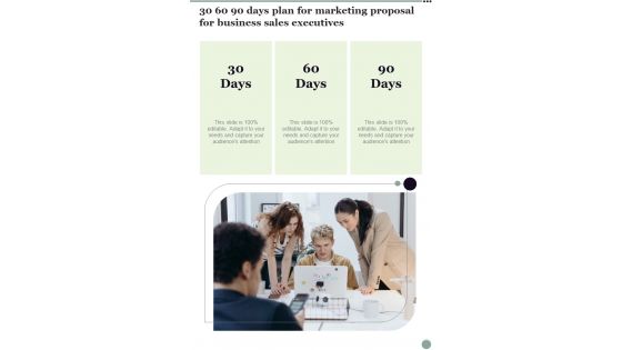 30 60 90 Days Plan For Marketing Proposal For Business Sales Executives One Pager Sample Example Document